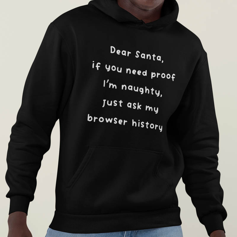 Foute Kerst Hoodie Zwart Dear Santa Check My Browser History