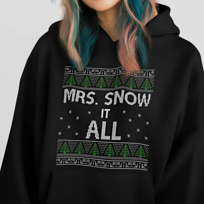 Foute Kerst Hoodie Mrs.Snow it all Zwart
