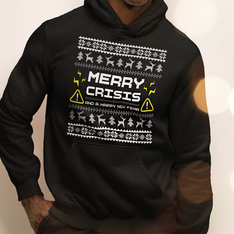 Foute Kerst Hoodie Zwart Man Merry Crisis And A Happy New Fear