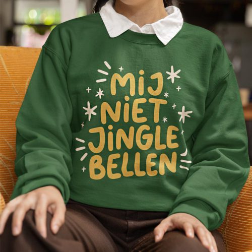 Donkergroene Kersttrui Mij Niet Jingle Bellen
